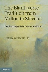 Produktbild: The Blank-Verse Tradition from Milton to Stevens