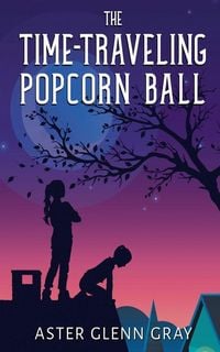 Produktbild: The Time-Traveling Popcorn Ball