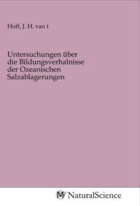 Produktbild: Untersuchungen &uuml;ber die Bildungsverhalnisse der Ozeanischen Salzablagerungen