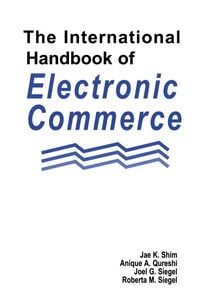 Produktbild: The International Handbook of Electronic Commerce
