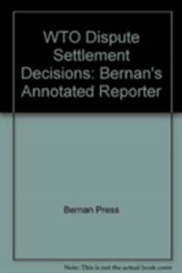 Produktbild: Bernan Press: WTO Dispute Settlement Decisions
