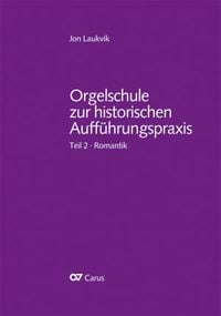 Produktbild: Orgel und Orgelspiel in der Romantik von Mendelssohn bis Reger und Widor