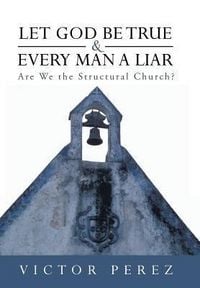 Produktbild: Let God Be True and Every Man a Liar