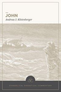 Produktbild: John: Evangelical Exegetical Commentary