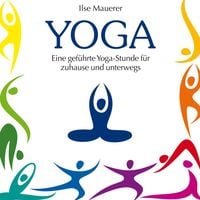 Produktbild: Yoga - Eine gef&uuml;hrte Yoga-Stunde f&uuml;r Zuhause und Unterwegs