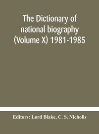 Produktbild: The Dictionary Of National Biography (Volume X) 1981-1985