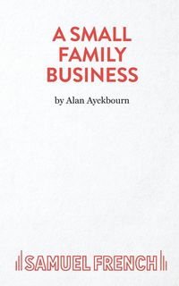 Produktbild: A Small Family Business - A Play