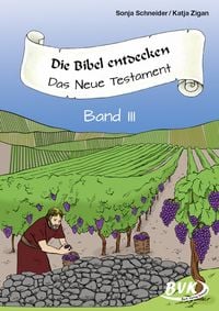 Produktbild: Die Bibel entdecken: Das Neue Testament Band 3