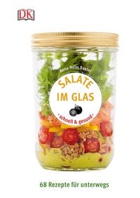 Bild vom Artikel Salate im Glas - schnell & gesund vom Autor Anna Helm Baxter