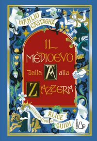 Produktbild: Il Medioevo dalla A alla Zazzera
