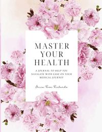 Bild vom Artikel Master Your Health vom Autor Erica Rose Richards