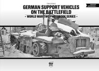Produktbild: German Support Vehicles on the Battlefield (Vol.22) Canfora
