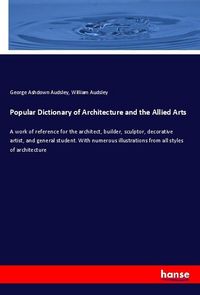 Produktbild: Popular Dictionary of Architecture and the Allied Arts