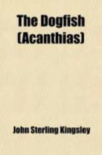 Produktbild: The Dogfish (Acanthias); An Elasmobranch