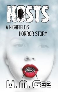 Produktbild: Hosts: a Highfields Horror Story (Highfields Stories, #1)