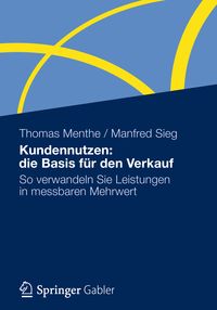 Produktbild: Kundennutzen: die Basis f&uuml;r den Verkauf