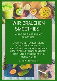 Produktbild: Wir brauchen Smoothies!