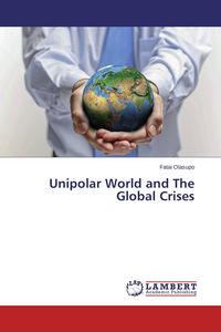 Produktbild: Unipolar World and The Global Crises