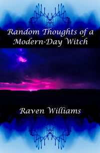 Produktbild: Random Thoughts of a Modern-Day Witch (Modern-Day Witch series, #4)