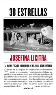 Produktbild: 38 estrellas : la mayor fuga de una c&aacute;rcel de mujeres de la historia