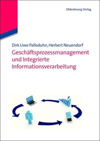 Produktbild: Gesch&auml;ftsprozessmanagement und integrierte Informationsverarbeitung