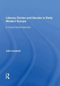 Produktbild: Campbell, J: Literary Circles and Gender in Early Modern Eur