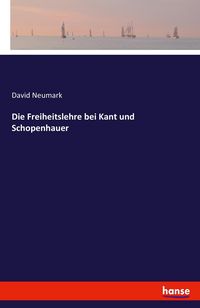 Produktbild: Die Freiheitslehre bei Kant und Schopenhauer