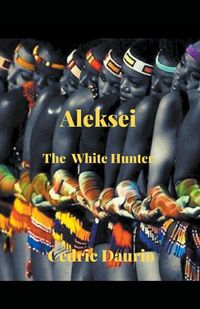 Produktbild: Aleksei- The White Hunter