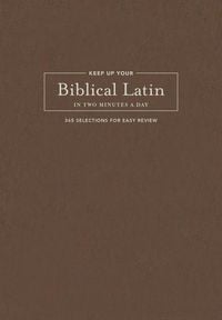 Produktbild: Keep Up Your Biblical Latin in Two Minutes a Day