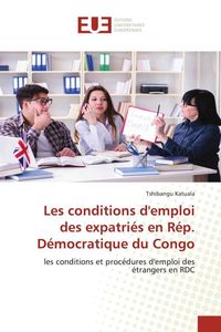 Produktbild: Les conditions d'emploi des expatri&eacute;s en R&eacute;p. D&eacute;mocratique du Congo