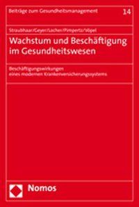 Produktbild: Wachstum und Besch&auml;ftigung im Gesundheitswesen