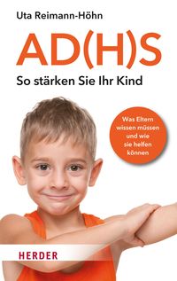 Bild vom Artikel AD(H)S - So stärken Sie Ihr Kind vom Autor Uta Reimann-Höhn