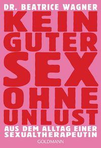 Produktbild: Kein guter Sex ohne Unlust