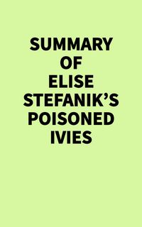Produktbild: Summary of Elise Stefanik's Poisoned Ivies