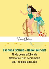 Produktbild: Tsch&uuml;ss Schule - Hallo Freiheit!
