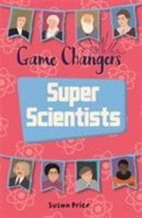 Produktbild: Price, S: Reading Planet KS2 - Game-Changers: Super Scientis