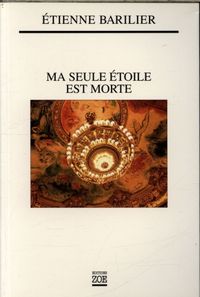 Produktbild: Ma seule &eacute;toile est morte