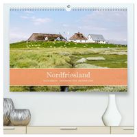 Produktbild: Nordfriesland - weiter Horizont, faszinierende Natur, idyllische St&auml;dte (hochwertiger Premium Wandkalender 2026 DIN A2 quer), Kunstdruck in Hochglanz