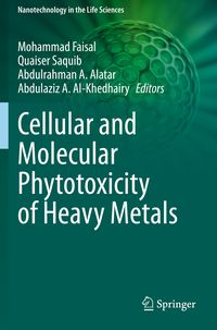 Produktbild: Cellular and Molecular Phytotoxicity of Heavy Metals