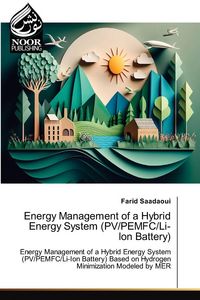 Produktbild: Energy Management of a Hybrid Energy System (PV/PEMFC/Li-Ion Battery)