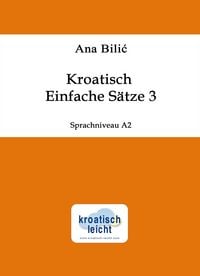 Produktbild: Kroatisch: Einfache S&auml;tze 3