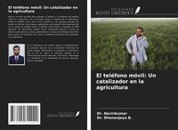Produktbild: El tel&eacute;fono m&oacute;vil: Un catalizador en la agricultura