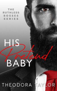 Produktbild: His Pretend Baby (Ruthless Bosses, #1)
