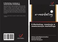 Produktbild: E-Marketing: rewolucja w nowoczesnym marketingu