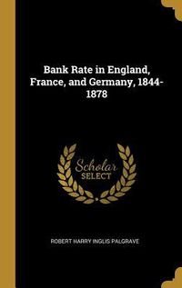 Produktbild: Bank Rate in England, France, and Germany, 1844-1878
