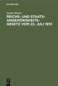 Produktbild: Reichs- und Staatsangeh&ouml;rigkeitsgesetz vom 22. Juli 1913