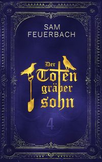 Produktbild: Der Totengr&auml;bersohn: Buch 4