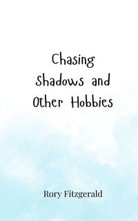 Produktbild: Chasing Shadows and Other Hobbies