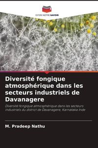 Produktbild: Diversit&eacute; fongique atmosph&eacute;rique dans les secteurs industriels de Davanagere