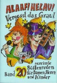 Produktbild: Alaaf! Helau! Vergesst das Grau!